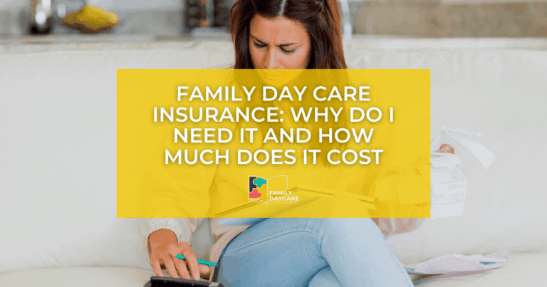 Family Day Care Insurance Why Do I Need It And How Much Does It Cost   Family Day Care Insurance Why Do I Need It And How Much Does It Cost 768x403 